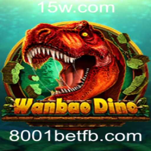 WanBaoDino: Explorando o Mundo Excitante do Jogo Inovador de 8001bet